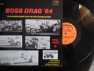VARIOUS ARTISTS - BOSS DRAG 65 LP  HOT ROD RECORDS 1991 EX