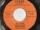 Bessie Banks Tiger 45 GO NOW / IT SOUNDS LIKE MY BABY Northern Soul 7