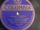 Billy Jones & Ernest Hare - 78rpm single 10-inch – Columbia #A3876 Barney Google