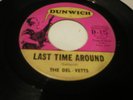 Rare 45 rpm 1966 garage rock The Del-Vetts Last Time Around VG+ Dunwich 125