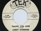 Rare R&B / Soul 45 - Leroy Ethridge - Talent For Love - TEK # T-106