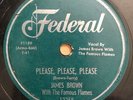 SOUL 78 James Brown PLEASE PLEASE PLEASE/WHY DO YOU DO ME Federal 12258 V/V+