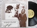 ROBERT PALMER ARMCHAIR EXPLORER RARE LIVE LP no TMOQ