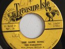 PARAGONS - THE SAME SONG - TREASURE ISLE ( ROCKSTEADY 7 )