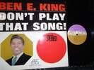 BEN E. KING DON;T PLAY THAT SONG ATCO 33-142 STEREO