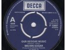 BROWN SUGAR Our Reggae Music 7