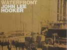 JOHN LEE HOOKER LP, ON THE WATERFRONT (WAND US Issue NM/NM)