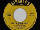 Calypso 45 - King Wellington - Mas For George Bailey - Straker's - mp3