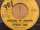 STEWART AMES northern soul 45 Angelina Oh Angelina / King For A Day J&W