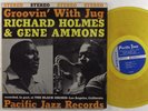 RICHARD HOLMES & GENE AMMONS Groovin' With Jug PACIFIC JAZZ LP VG++ yellow wax
