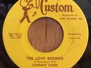 JOHNNY COOL mod r&b funk soul 45 The Love Bounce / That's You My Love   Custom