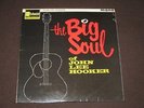 JOHN LEE HOOKER - THE BIG SOUL LP - 1963 MONO STATESIDE - SL 10053 - 1ST U.K