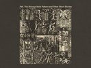 FELT-The Strange Idols Pattern And Other Short Stories (D (UK IMPORT)  VINYL NEW