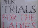 Mr. Trials For the Ladies 12