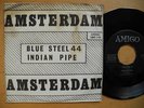 AMSTERDAM Blue Steel / Indian Pipe 45 7