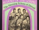 The Morning Echoes of Detroit - Echoes of the Gospel - Nashboro LP 7036 - Soul