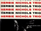350g2.  Herbie Nichols Trio - Herbie Nichols Trio - Blue Note 1519