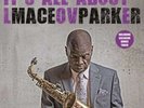 Maceo Parker - It's All About Love Vinyl LP NEU 0452636