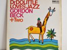GORDON BECK +TWO Dr Dolittle Loves Jazz UK MAJOR MINOR LP '67 Ace Brit Jazz