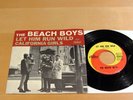 THE BEACH BOYS 45 W/Pic Sleeve Let Him Run Wild / California Girls CAPITOL 5464