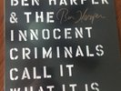 Ben Harper and the Innocent Criminals SIGNED Call It What It Is LP Vinyl Record