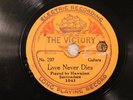 JAZZ HAWAIIAN SERENADERS AL BOWLLY Love Never Dies VICTORY 297 E-