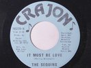 SEQUINS: It Must Be Love / Same 45 (Sweet Soul) Soul