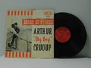 Arthur Big Boy Crudup blues LP Mean Ol Frisco Fire
