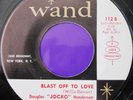 DOUGLAS JOCKO HENDERSON Blast Off To Love 45 WAND NORTHERN SOUL POPCORN PROMO