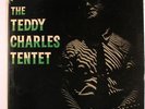 TEDDY CHARLES: The Teddy Charles Tentet LP (Canada, drill hole, 2
