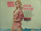 Johnny Horton All For The Love Of A Girl ABRIDGED VERSION Hilltop Vinyl LP