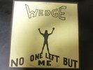 ORANGE WEDGE NO ONE LEFT BUT ME ORIGINAL 1974 PRIVATE PRESS NM LP RARE RARE RARE