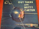 BETTY CARTER Out There With LP on Peacock mono