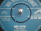 Bobby Angelo & The Tuxedos ?– Baby Sittin' Vinyl 7