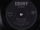 Metal 45 SAVAGE Ain't No Fit Place EBONY VG++ uk HEAR