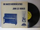 JOHN LEE HOOKER-BIG MACEO MERRIWEATHER ON FORTUNE BLUES LP-NM, MONO