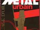 Métal Urbain ?– L'Âge D'Or (French Punk band from Paris)