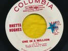 RHETTA HUGHES   One In a Million. Northern soul 45 on COLUMBIA. EX