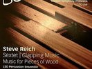 REICH /  LSO PERCUSSION ENSEMBLE - SEXTET CLAPPING MUSIC & MUSIC FOR NEW VINYL