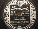 78 RPM DJANGO REINHARDT & QHCF My Sweet / Sweet Georgia Brown BRUNSWICK 505.270