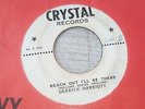 [ CRYSTAL] DERRICK HARRIOTT  REACH OUT I'LL BE THERE  MY LAST LETTER  45 /7'