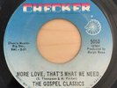 northern soul 45 THE GOSPEL CLASSICS More Love That's What We Need CHECKER mp3