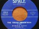Bennie Hess -The Truck Drivin'man- Country Bopper 45 on Space - Hear