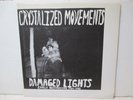 CRYSTALIZED MOVEMENTS Damaged Lights LP #209/296 twisted village dead c psych NM