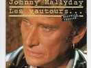 SP 45 TOURS JOHNNY HALLYDAY LES VAUTOURS 1990 nouvelle version PHILIPS 876 898 7