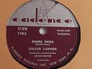 Julius Larosa – 78rpm 10-inch single – Cadence #1265 Mama Rosa
