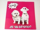 SLAVES - 2015 Vinyl 33rpm LP - ARE YOU SATISFIED