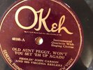 Okeh 40108 Fiddlin' John Carson OLD AUNT PEGGY 78 rpm 1924 COUNTRY EE+  Fiddle