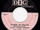 RARE DOO WOP Little Julian Herrera : Symbol Of Heaven / Here In My Arms   45 Dig