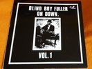 Blind Boy Fuller - On Down Vol. 1...Flyright Records LP 110